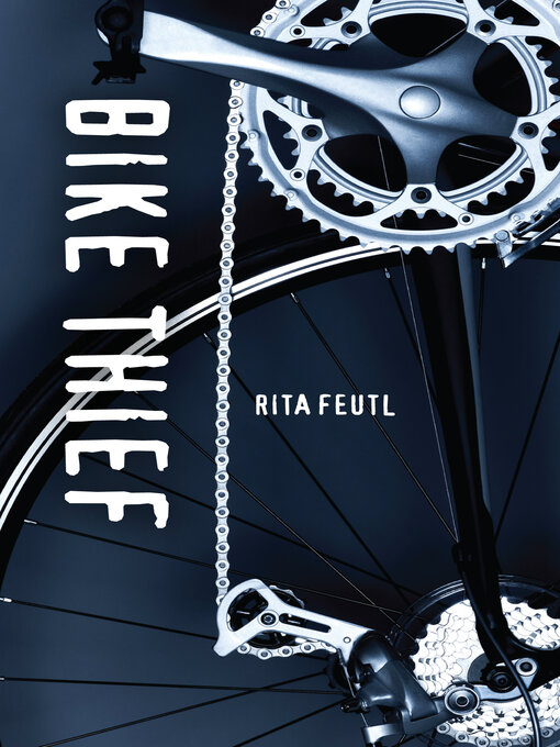 Title details for Bike Thief by Rita Feutl - Available
